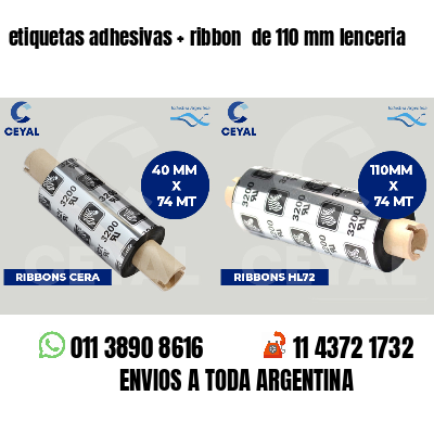 etiquetas adhesivas   ribbon  de 110 mm lenceria