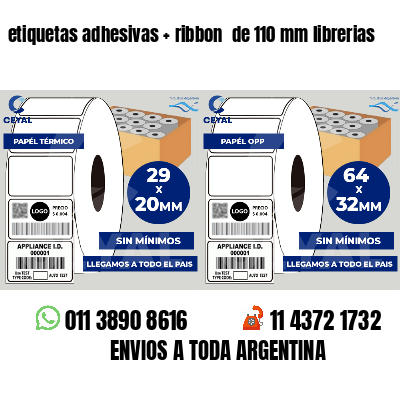 etiquetas adhesivas   ribbon  de 110 mm librerias