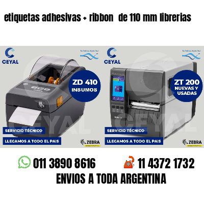 etiquetas adhesivas   ribbon  de 110 mm librerias