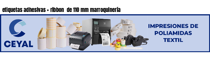 etiquetas adhesivas   ribbon  de 110 mm marroquinería