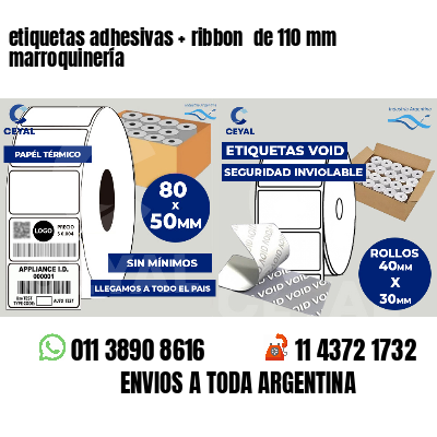 etiquetas adhesivas   ribbon  de 110 mm marroquinería
