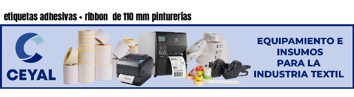 etiquetas adhesivas   ribbon  de 110 mm pinturerías