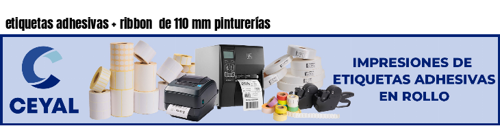 etiquetas adhesivas   ribbon  de 110 mm pinturerías