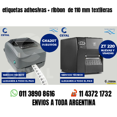 etiquetas adhesivas   ribbon  de 110 mm textileras