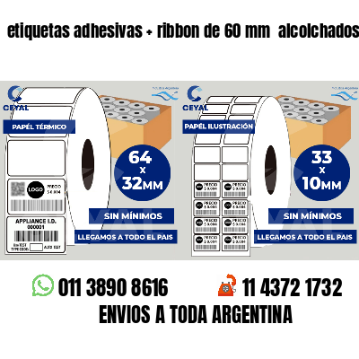 etiquetas adhesivas ribbon de 60 mm alcolchados