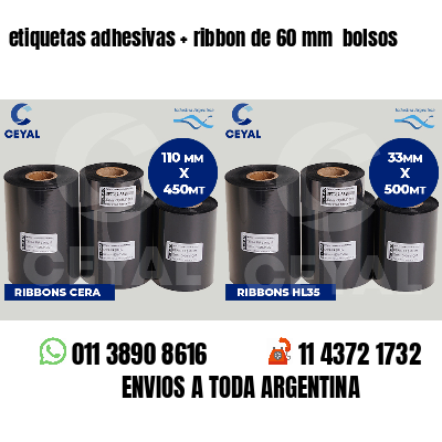 etiquetas adhesivas ribbon de 60 mm bolsos
