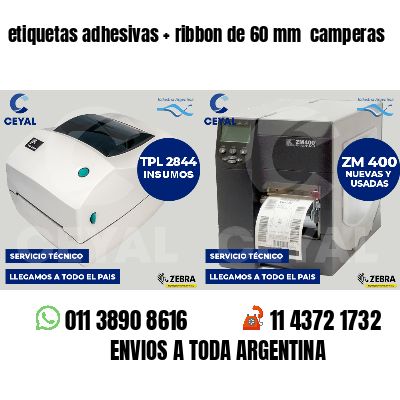 etiquetas adhesivas ribbon de 60 mm camperas
