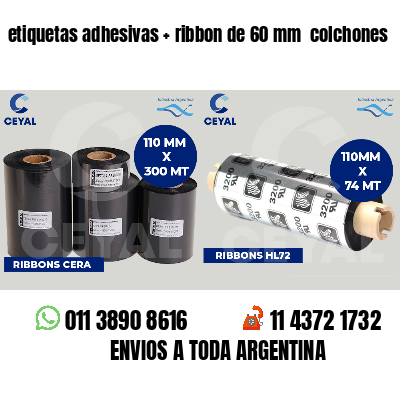 etiquetas adhesivas   ribbon de 60 mm  colchones