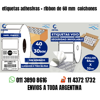 etiquetas adhesivas   ribbon de 60 mm  colchones