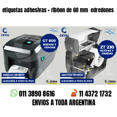 etiquetas adhesivas   ribbon de 60 mm  edredones