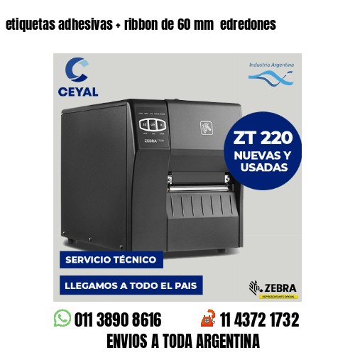 etiquetas adhesivas   ribbon de 60 mm  edredones