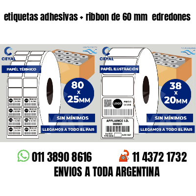etiquetas adhesivas   ribbon de 60 mm  edredones