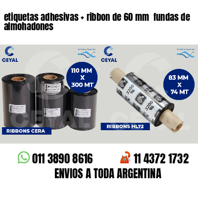 etiquetas adhesivas ribbon de 60 mm fundas de almohadones