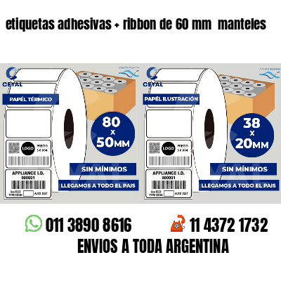 etiquetas adhesivas ribbon de 60 mm manteles