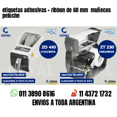 etiquetas adhesivas   ribbon de 60 mm  muñecos peluche