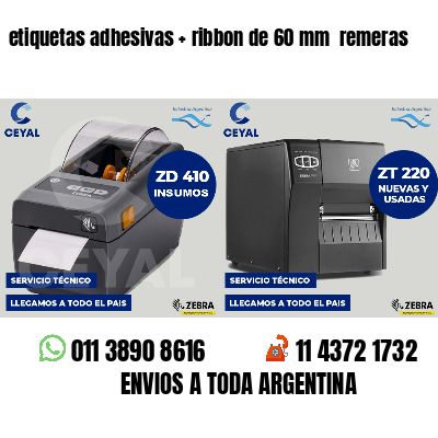 etiquetas adhesivas ribbon de 60 mm remeras