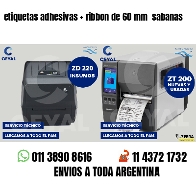etiquetas adhesivas ribbon de 60 mm sabanas
