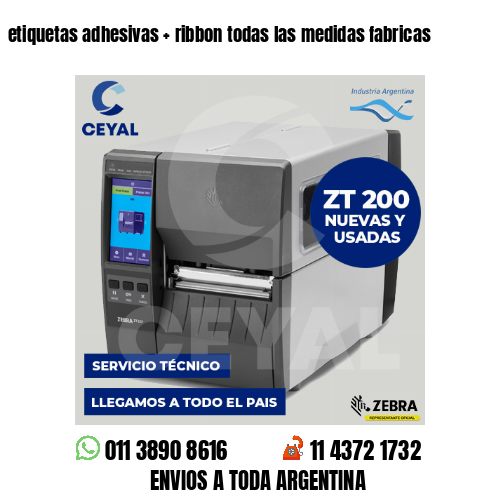etiquetas adhesivas   ribbon todas las medidas fabricas