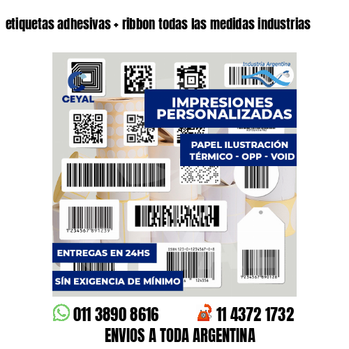 etiquetas adhesivas   ribbon todas las medidas industrias