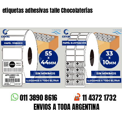 etiquetas adhesivas talle Chocolaterías