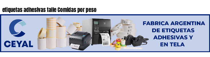 etiquetas adhesivas talle Comidas por peso