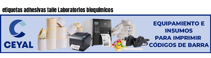etiquetas adhesivas talle Laboratorios bioquímicos