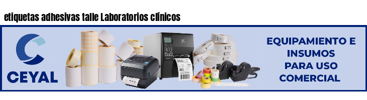 etiquetas adhesivas talle Laboratorios clínicos