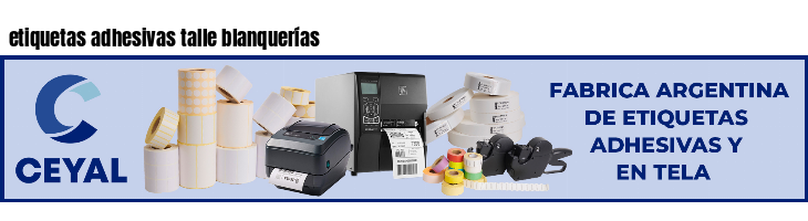 etiquetas adhesivas talle blanquerías