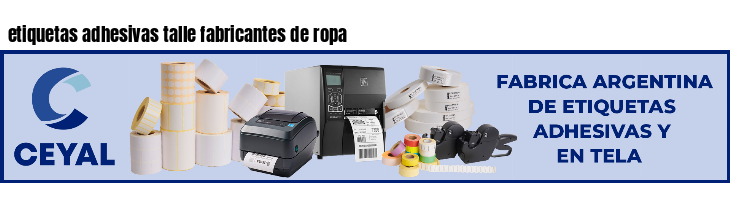 etiquetas adhesivas talle fabricantes de ropa