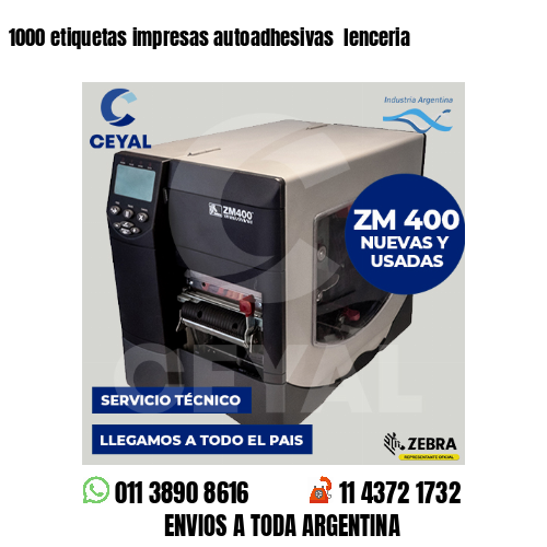 1000 etiquetas impresas autoadhesivas lenceria