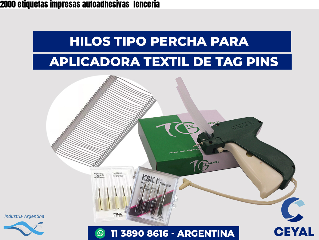 2000 etiquetas impresas autoadhesivas lenceria
