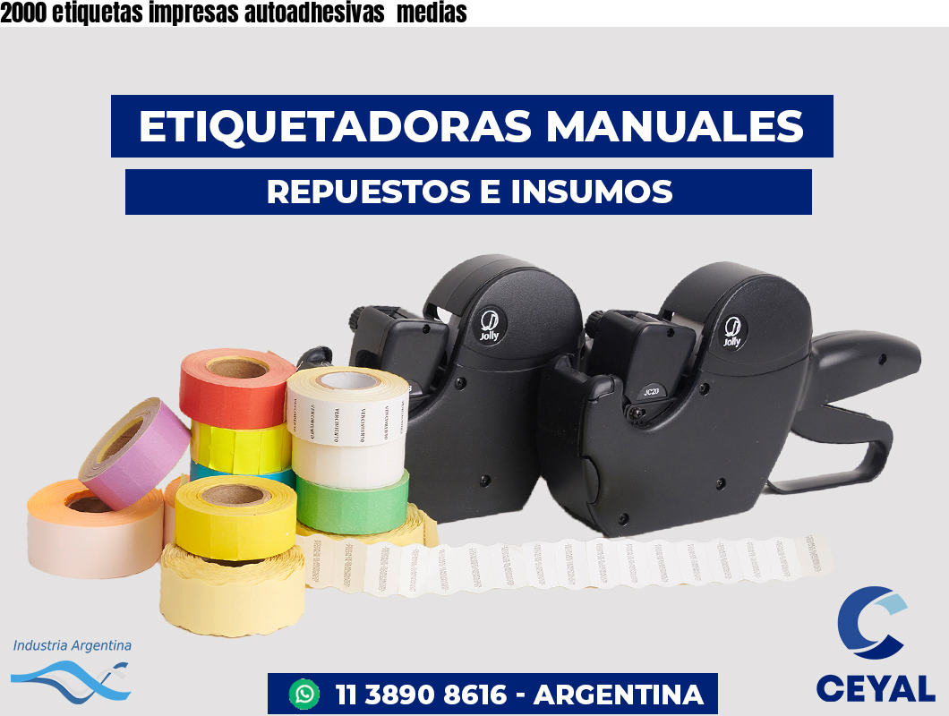 2000 etiquetas impresas autoadhesivas medias