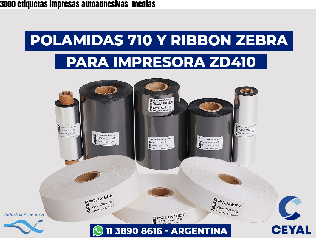3000 etiquetas impresas autoadhesivas  medias