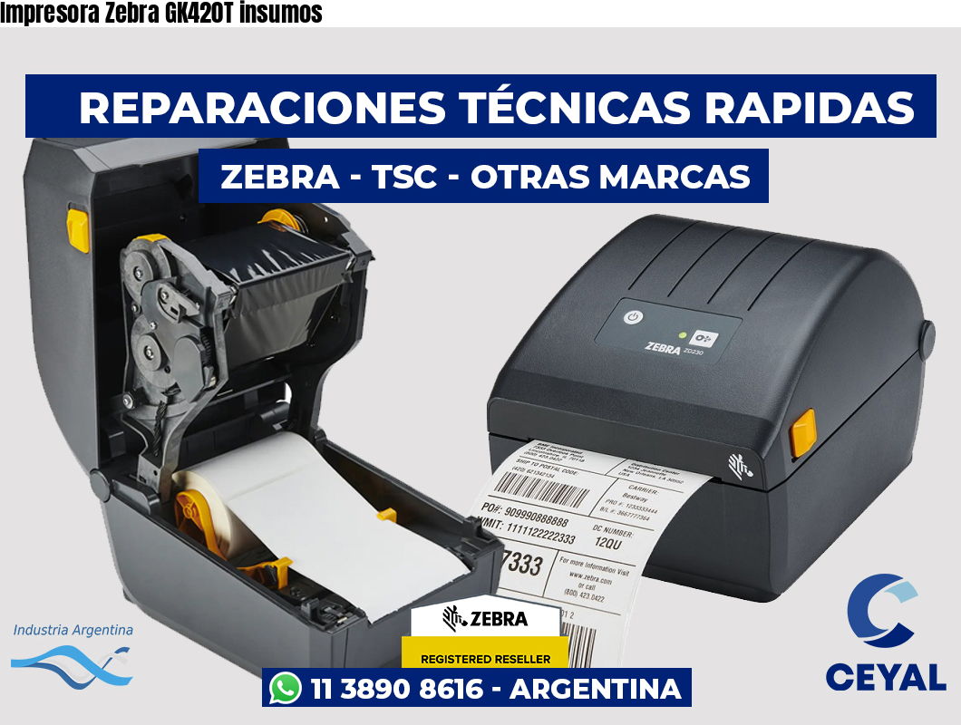 Impresora Zebra GK420T insumos