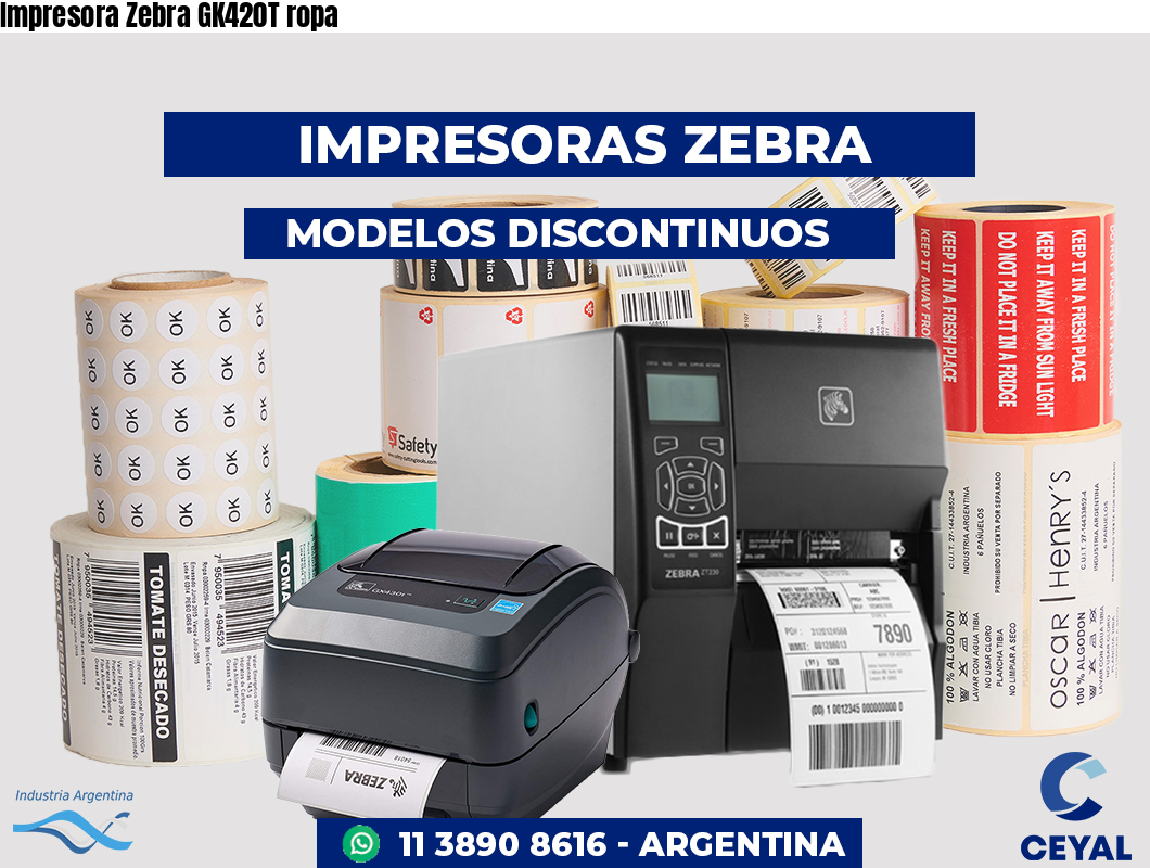 Impresora Zebra GK420T ropa
