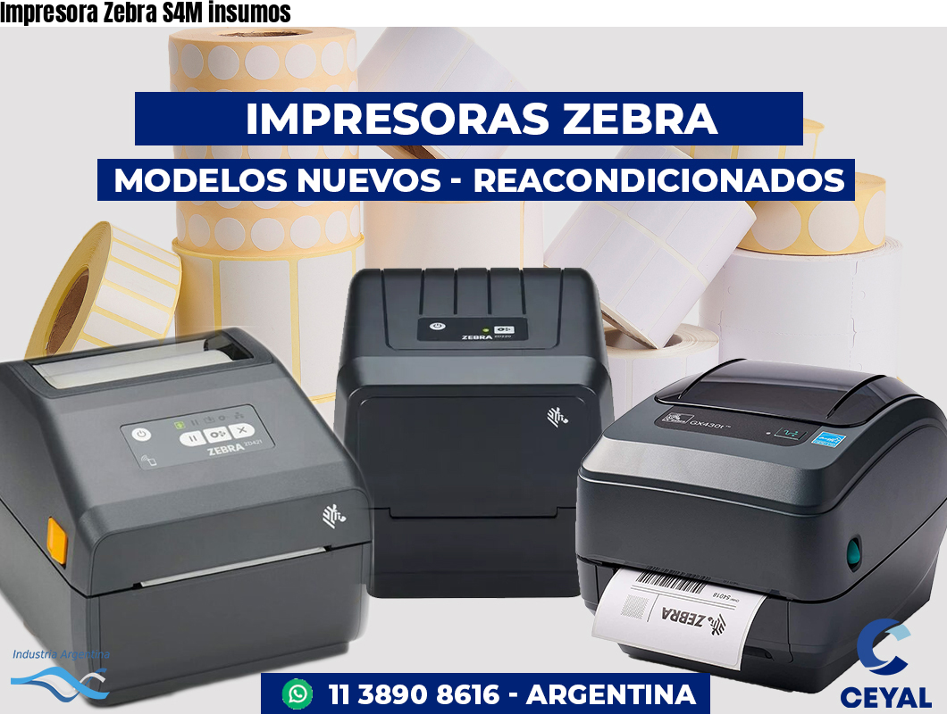 Impresora Zebra S4M insumos