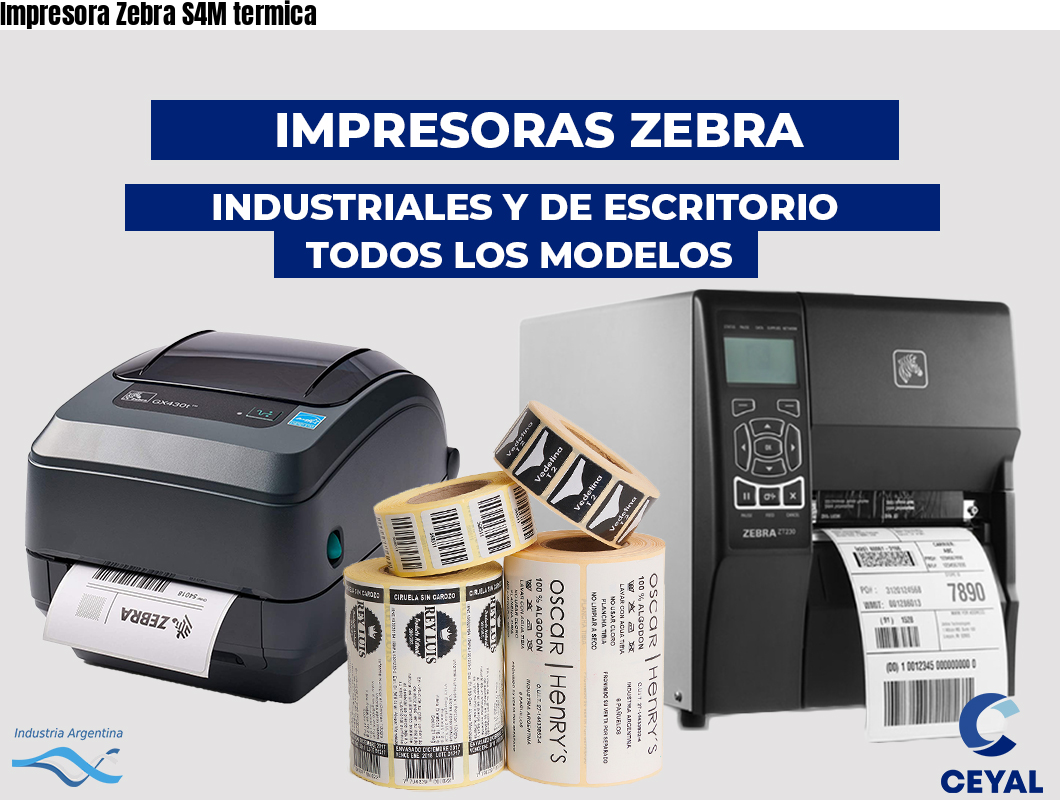 Impresora Zebra S4M termica