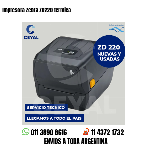 Impresora Zebra ZD220 termica