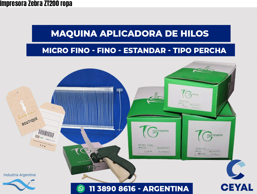 Impresora Zebra ZT200 ropa