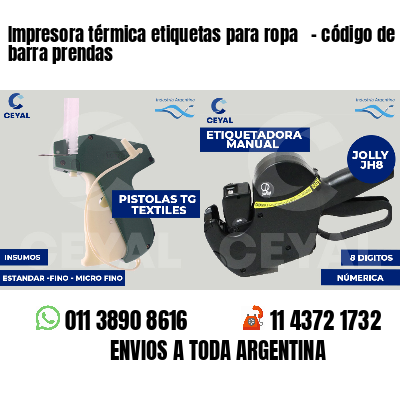 Impresora térmica etiquetas para ropa - código de barra prendas