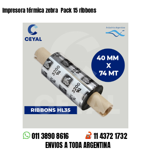 Impresora térmica zebra Pack 15 ribbons
