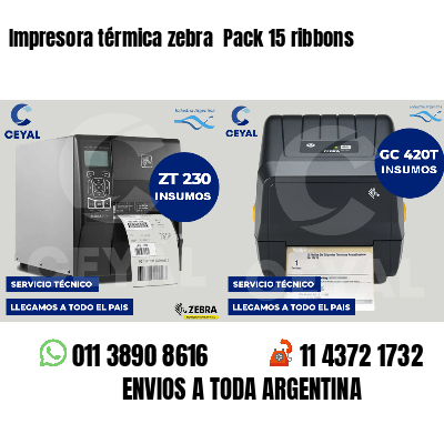 Impresora térmica zebra Pack 15 ribbons