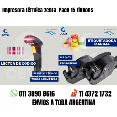 Impresora térmica zebra Pack 15 ribbons