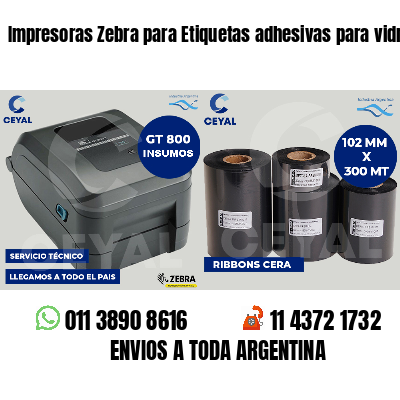 Impresoras Zebra para Etiquetas adhesivas para vidrios