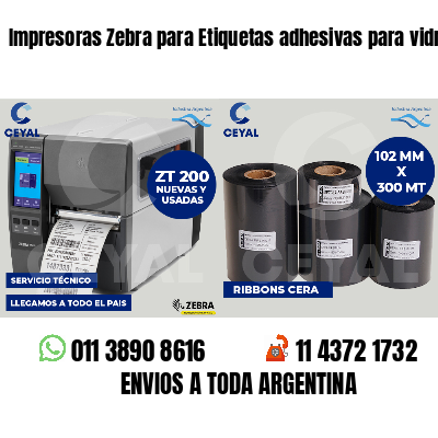 Impresoras Zebra para Etiquetas adhesivas para vidrios