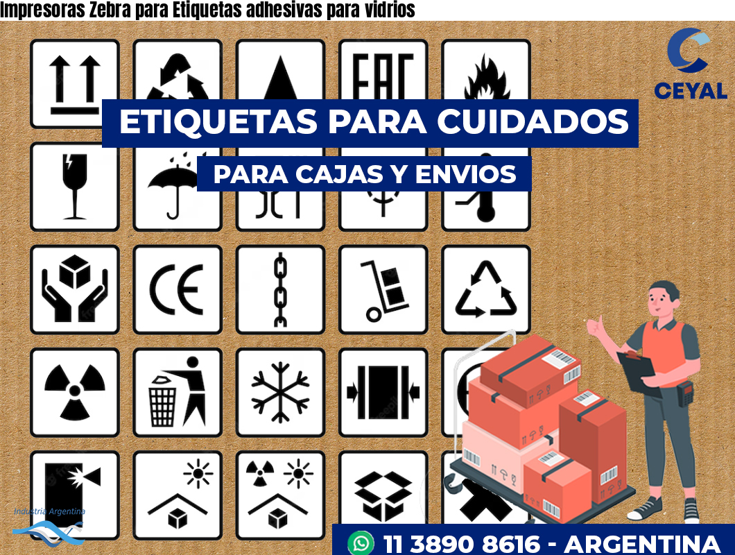 Impresoras Zebra para Etiquetas adhesivas para vidrios