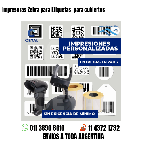 Impresoras Zebra para Etiquetas  para cubiertos