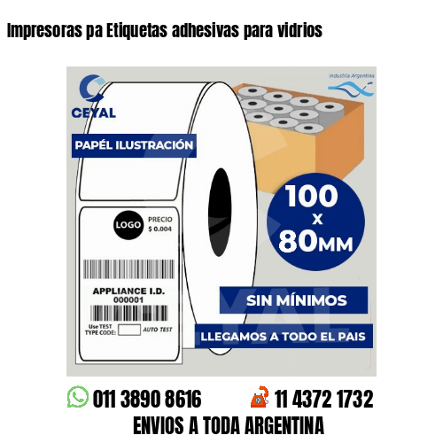Impresoras pa Etiquetas adhesivas para vidrios