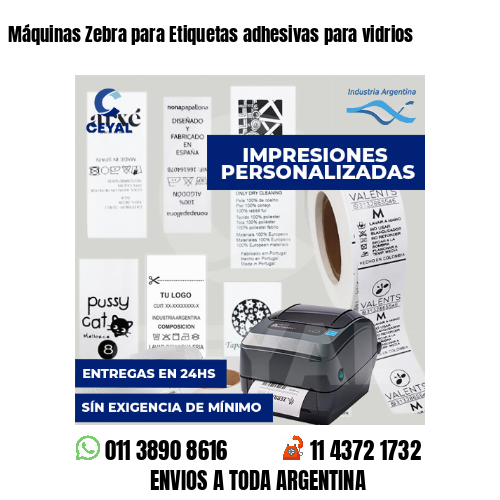 Máquinas Zebra para Etiquetas adhesivas para vidrios