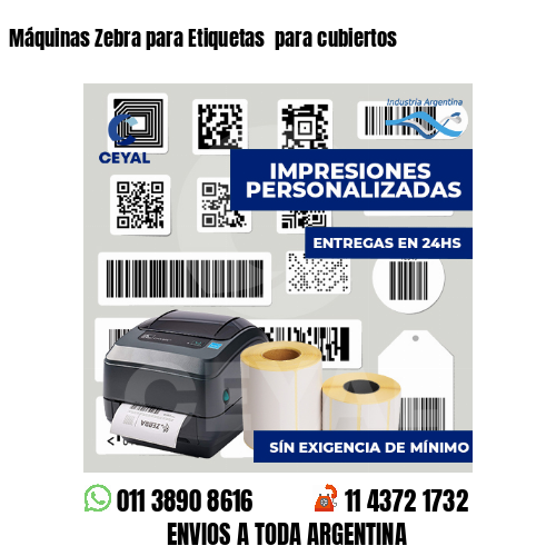 Máquinas Zebra para Etiquetas  para cubiertos